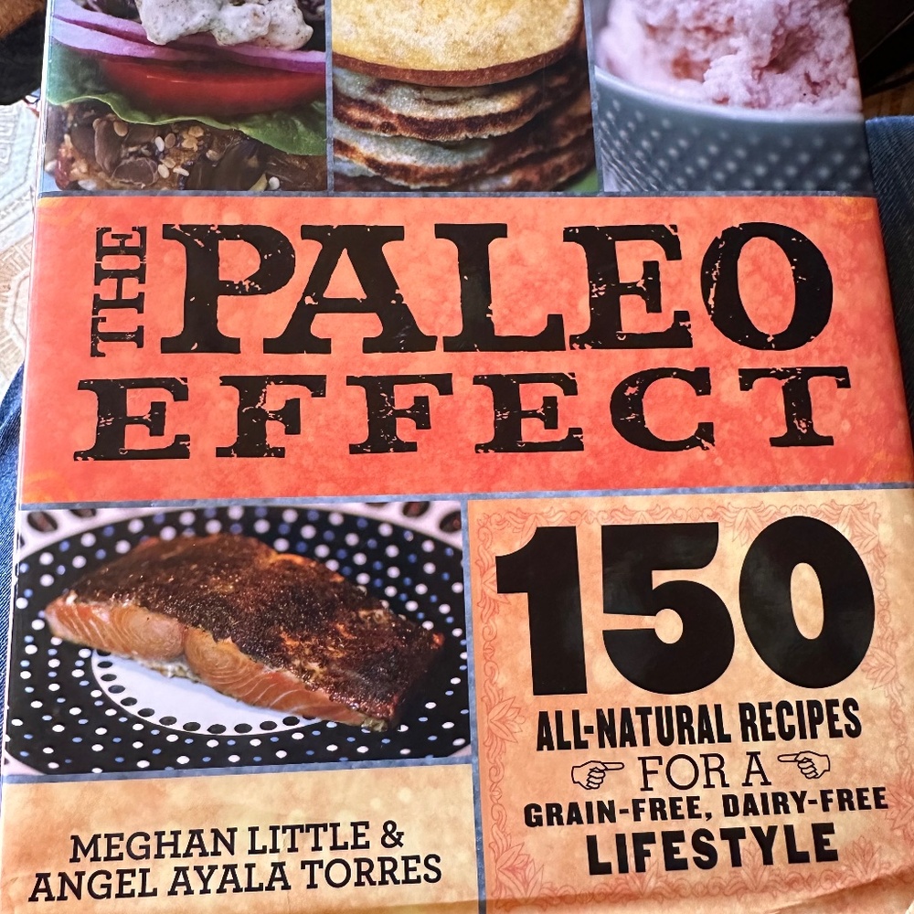 The Paleo Effect - recipe book by Meghan Little & Angel Ayala Torres